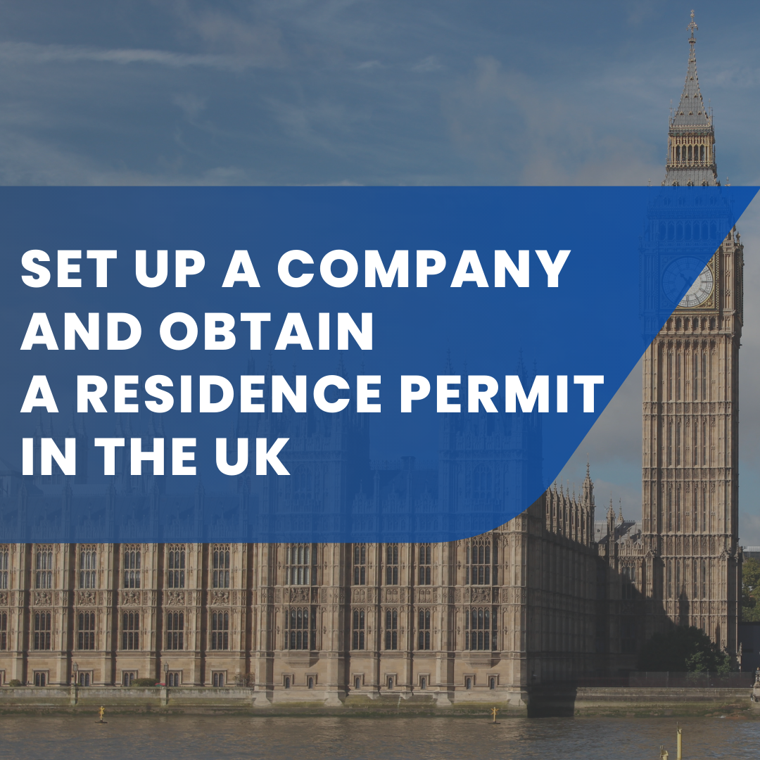 Set Up a Company and Obtain a Residence Permit in the UK