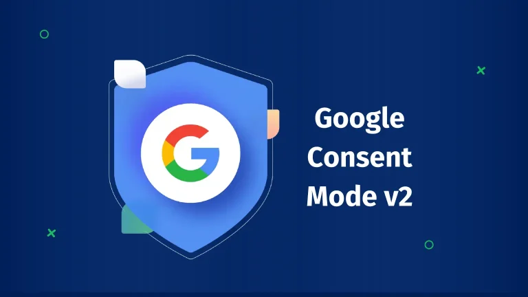 Google Consent Mode v2 ve Onay Yonetimi